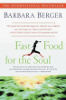 Fast Food for the Soul by Barbara Berger.